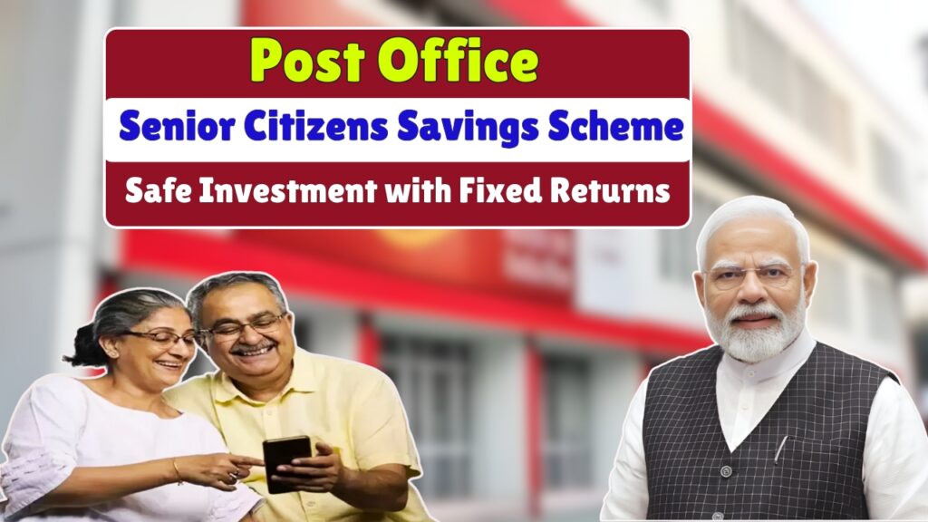Post Office Senior Citizens Savings Scheme Safe Investment with Fixed Returns