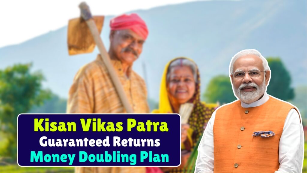 Post Office Kisan Vikas Patra Guaranteed Returns and Money Doubling Plan