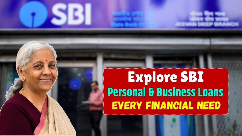 Explore SBI Personal & Business Loans for Every Financial Need